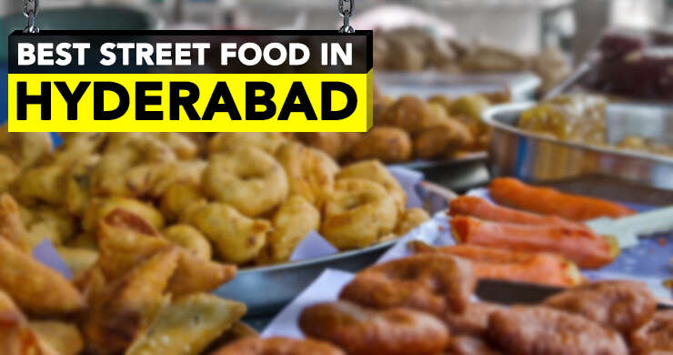 Best Street Foods In Hyderabad